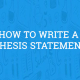 how to write a thesis statement complete guide